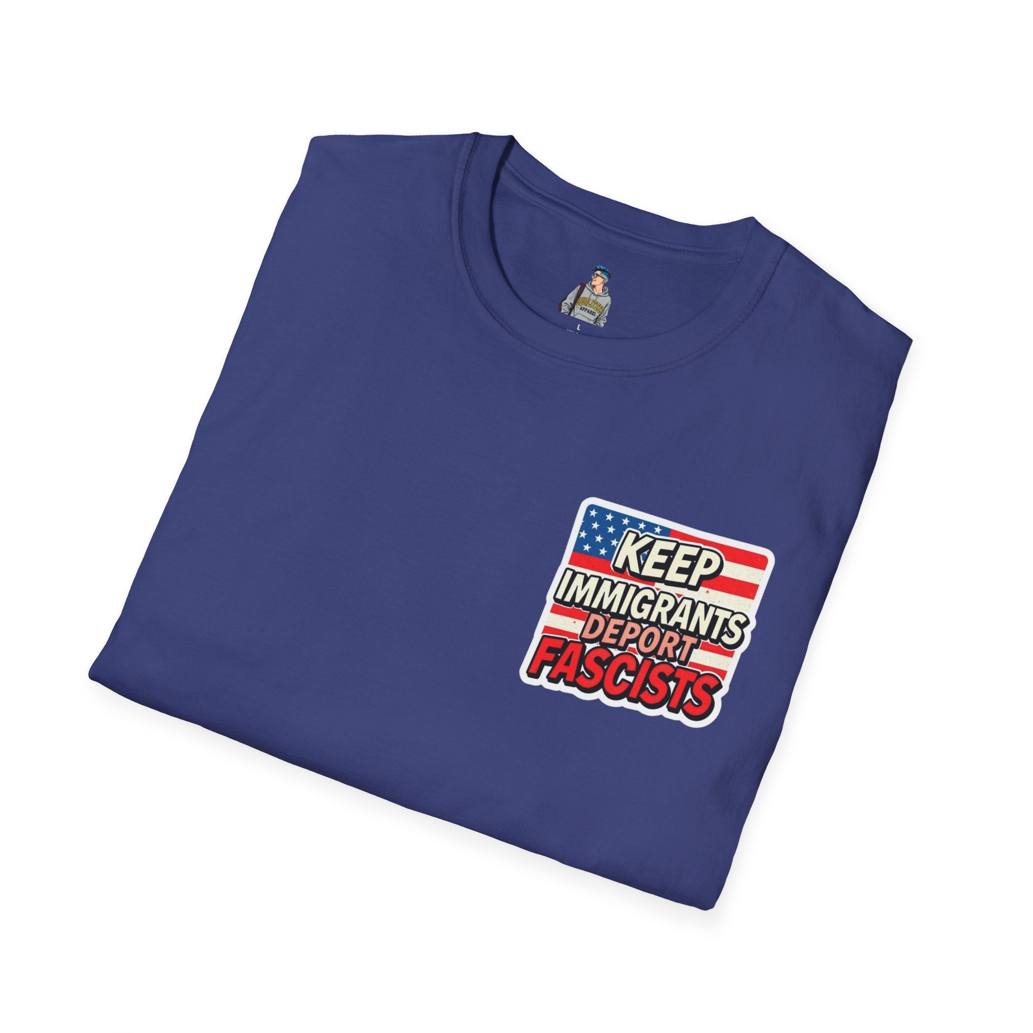 Keep Immigrants Deport Fascists Unisex Softstyle T-Shirt