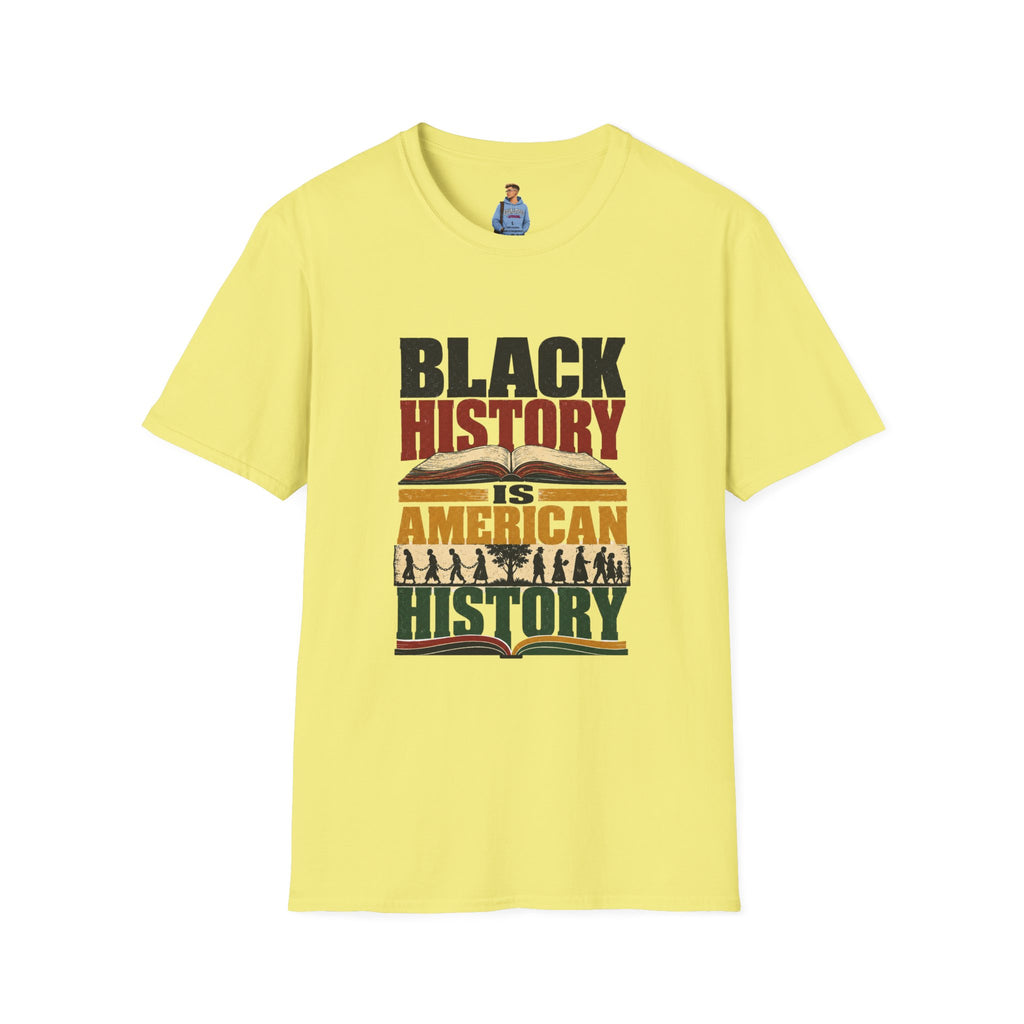 Black History Is American History T-Shirt