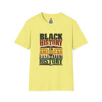 Black History Is American History T-Shirt