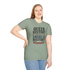Queer History Is American — Graphic T-Shirt
