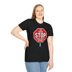 He Said Stop T-Shirt - Consent Awareness