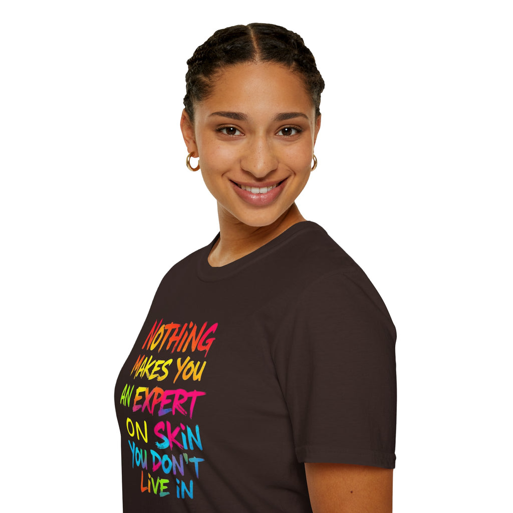 Expert on Skin T-shirt - EqualiTees.Me