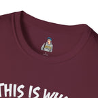 Unisex Softstyle T-Shirt - 'This is what not giving a Sh*t about what you think looks like