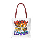 Know That You Are Loved Text Design Tote Bag