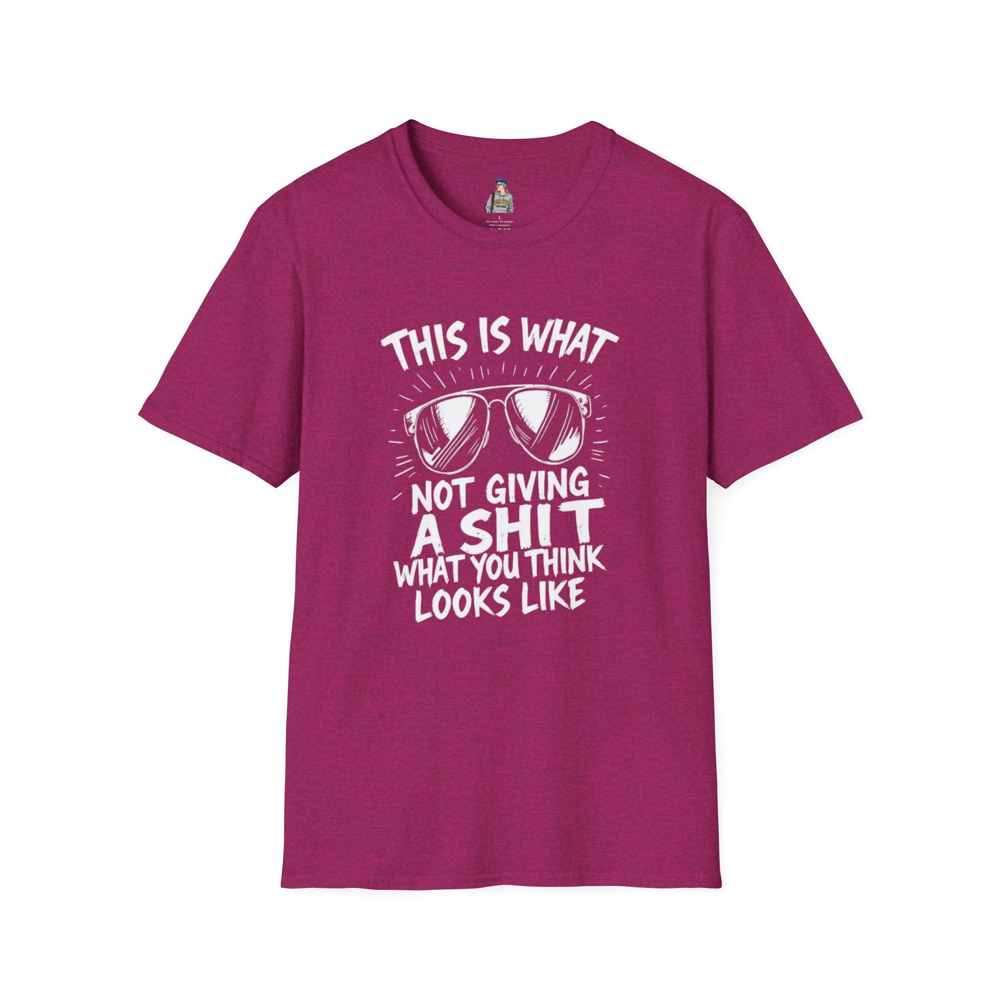 Unisex Softstyle T-Shirt - 'This is what not giving a Sh*t about what you think looks like