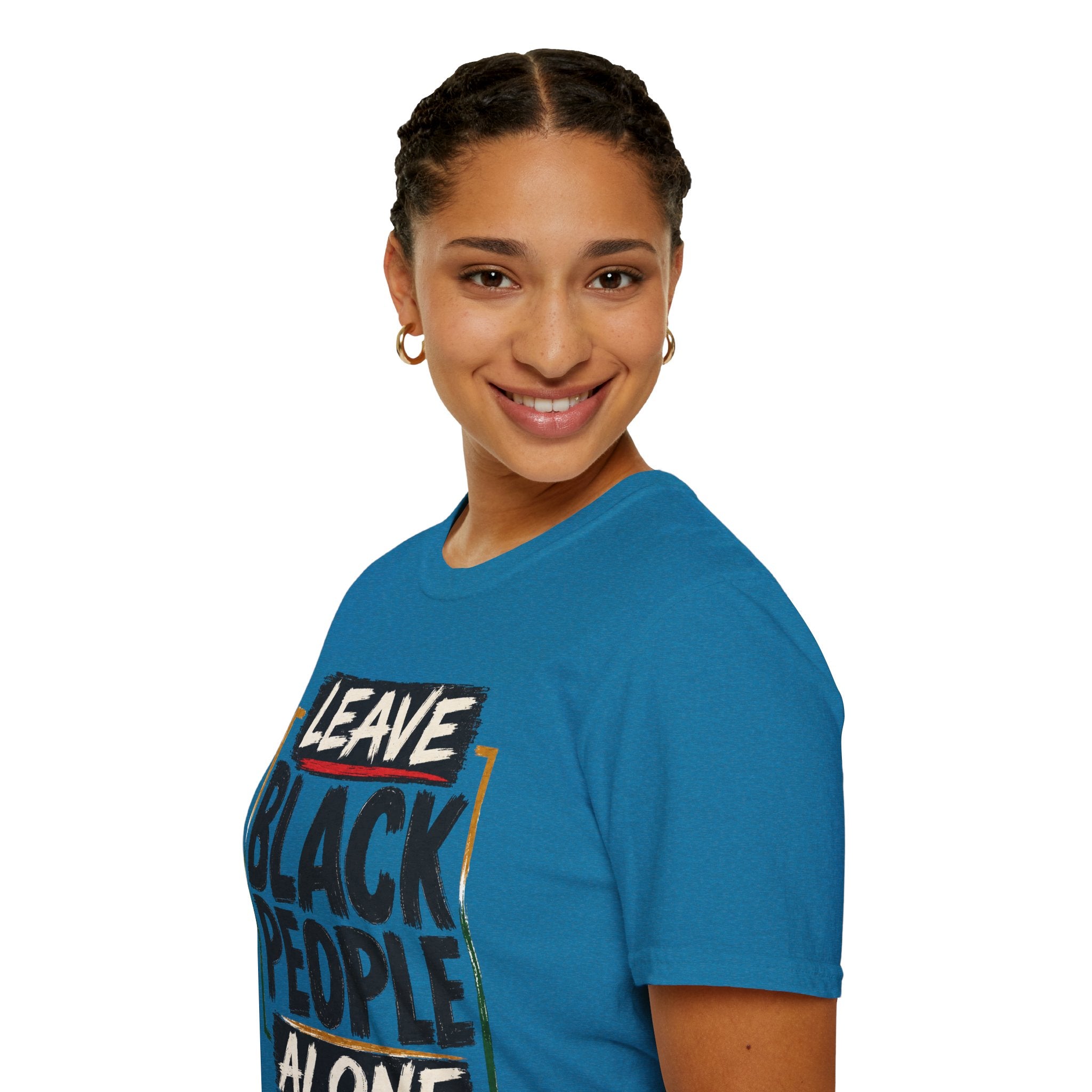 T-Shirt — "Leave Black People Alone" Social Justice Statement Tee