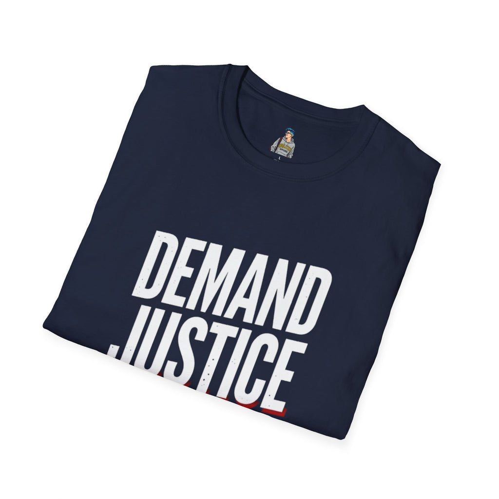 Demand Justice T-Shirt — Bold Protest Tee for Activists & Social Justice Supporters