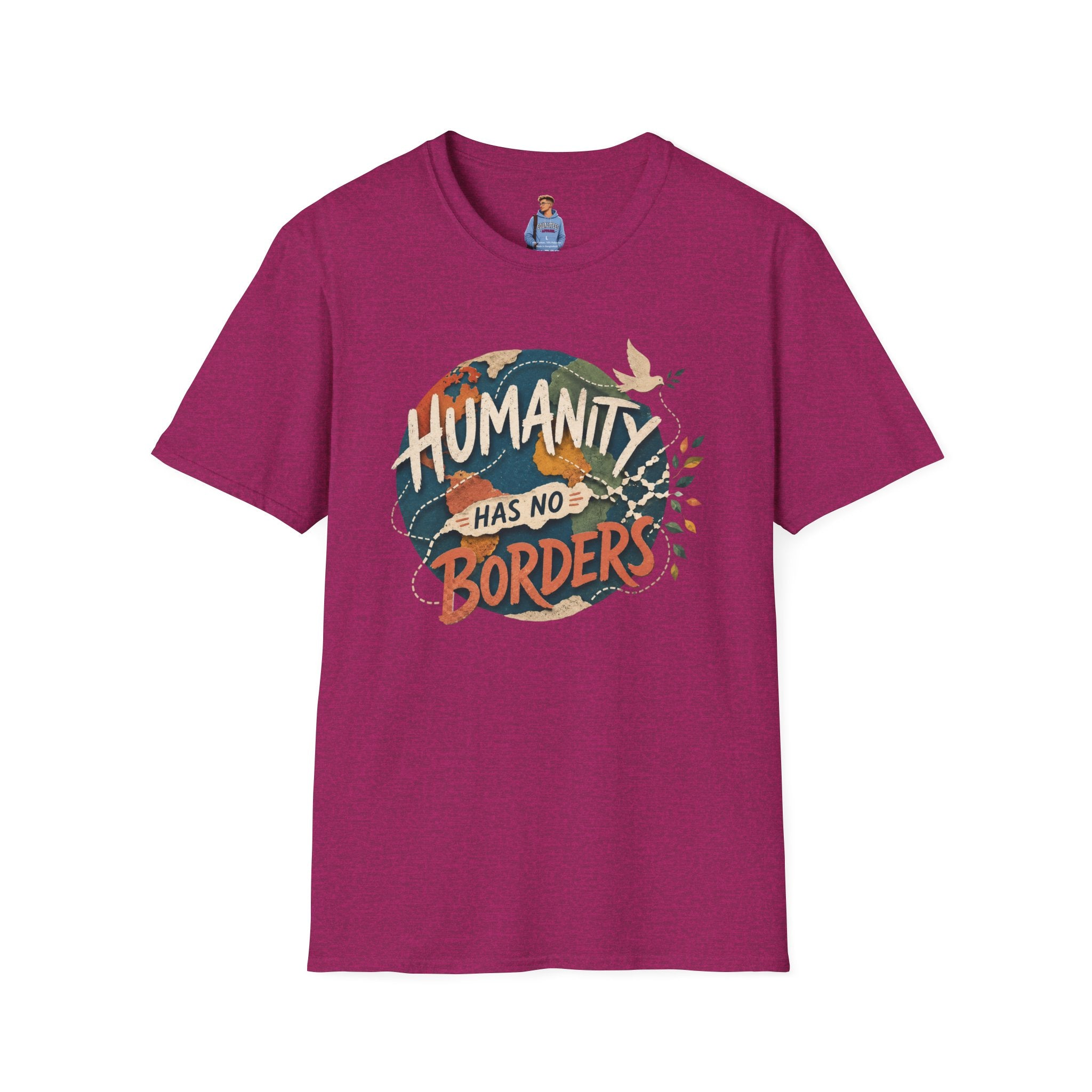 Humanity Has No Borders T-Shirt — Earth & Peace Graphic Tee
