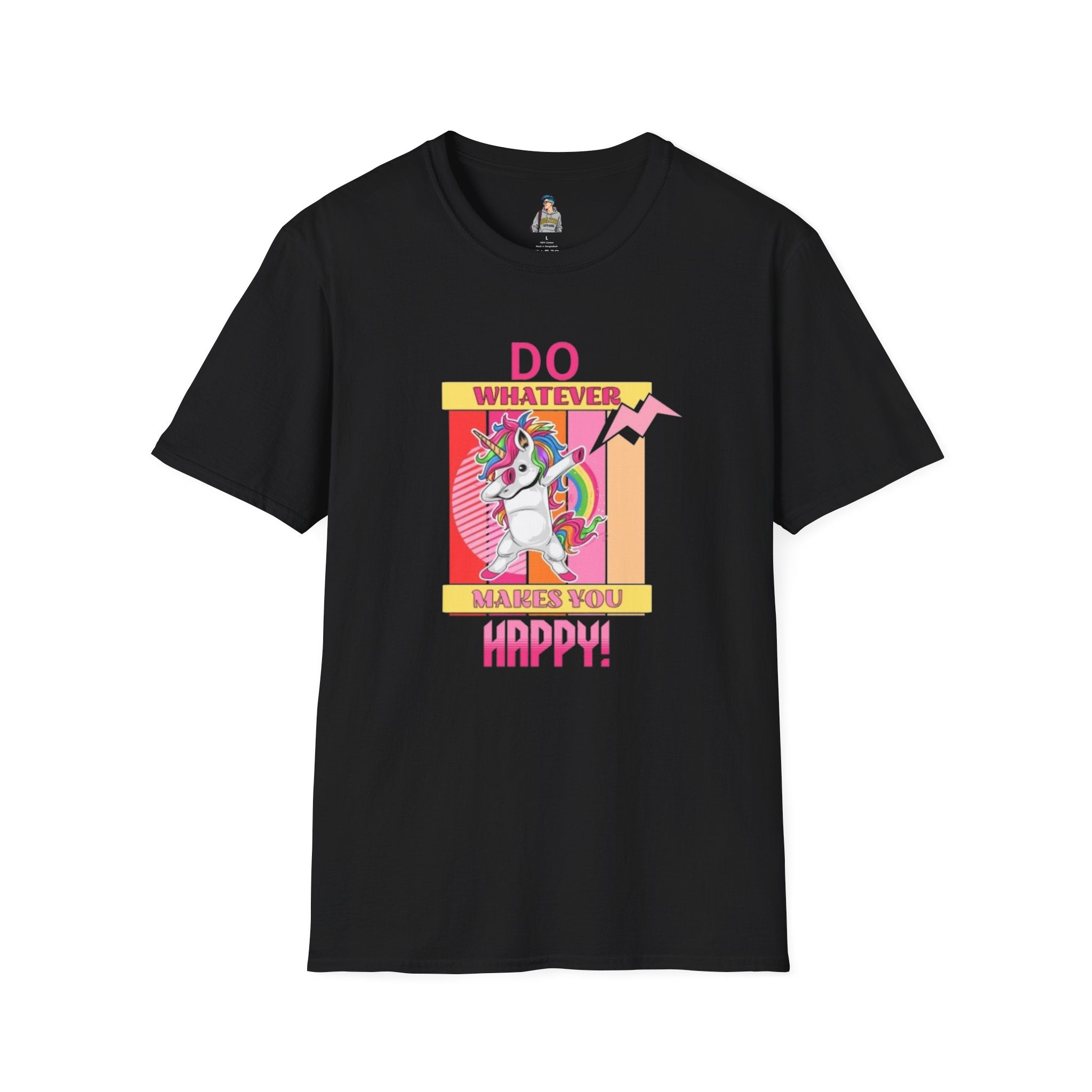 Do Whatever Makes You Happy Unisex Softstyle T-Shirt