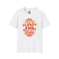 F*** the Haters - Unisex Softstyle T-Shirt