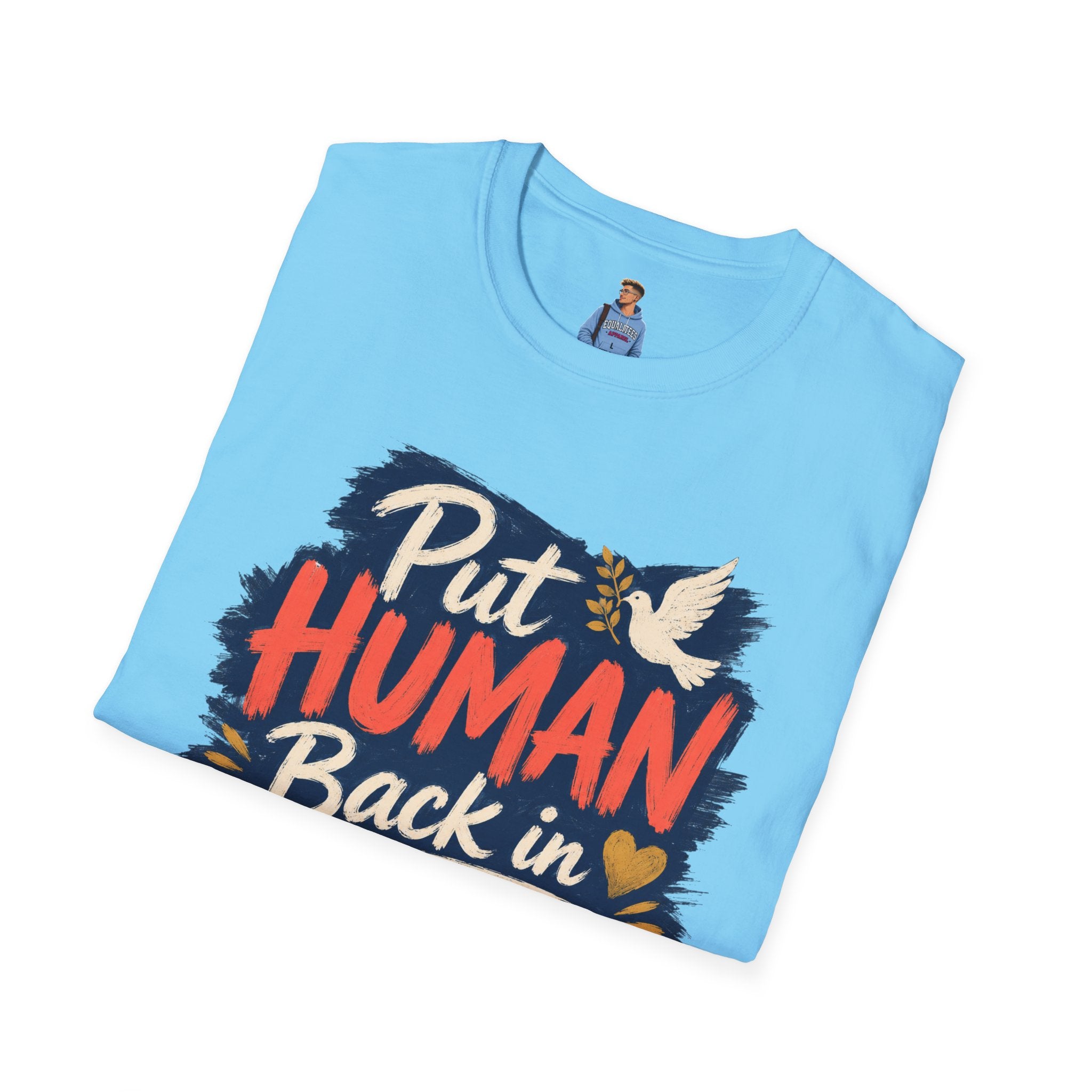 Put Human Back in Humanity T-Shirt — Inspirational Peace Dove Tee