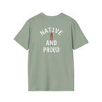 Born From this Land Native and Proud T-Shirt