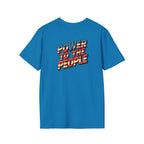 Power to the People Unisex Softstyle T-Shirt Classic Protest Tee