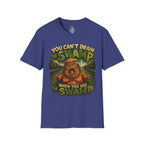 T-Shirt — "You Can't Drain the Swamp when you ARE the Swamp" Graphic Tee
