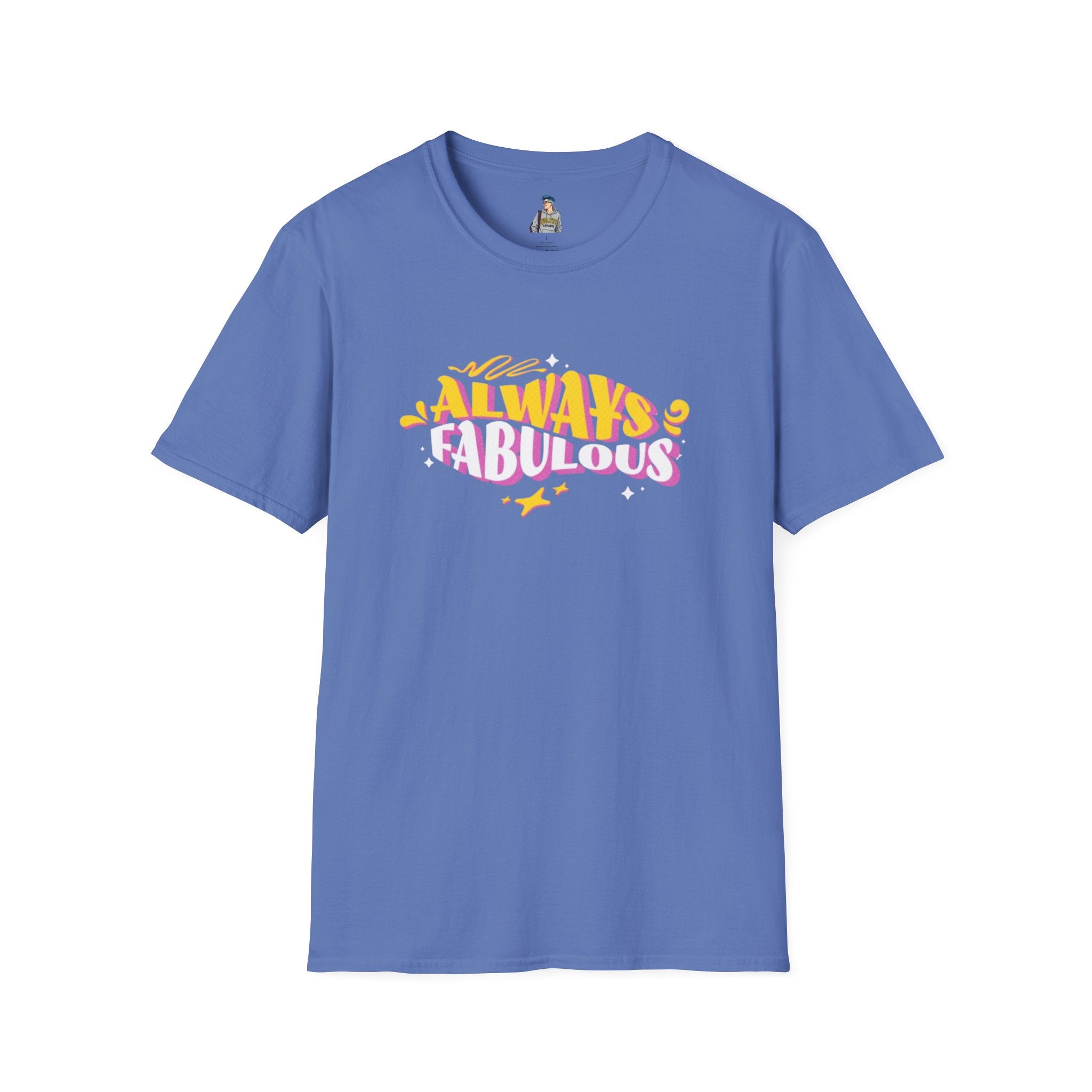 Always Fabulous Unisex Softstyle T-Shirt