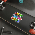 Die-Cut Stickers - Know That You Are Loved
