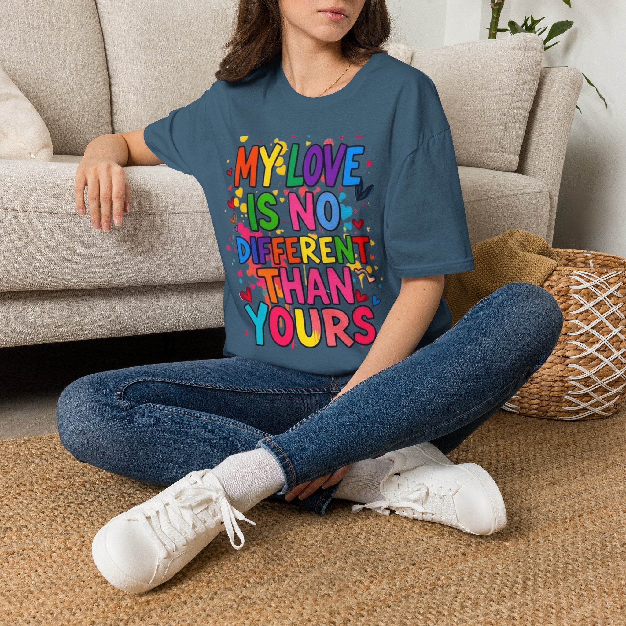 My Love is No Different Than Yours Pride Unisex T-Shirt