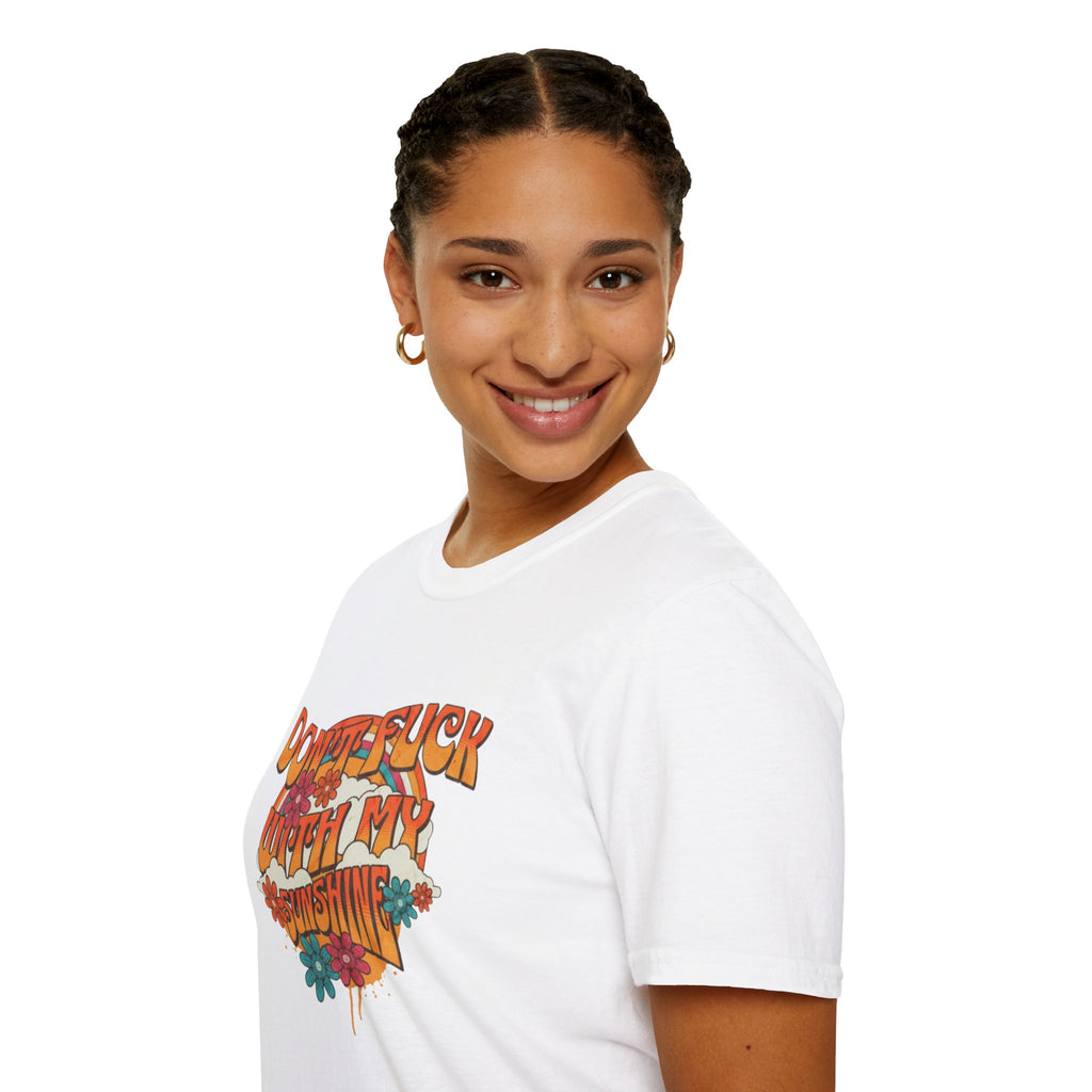 Don't F*** With My Sunshine Unisex Softstyle T-Shirt