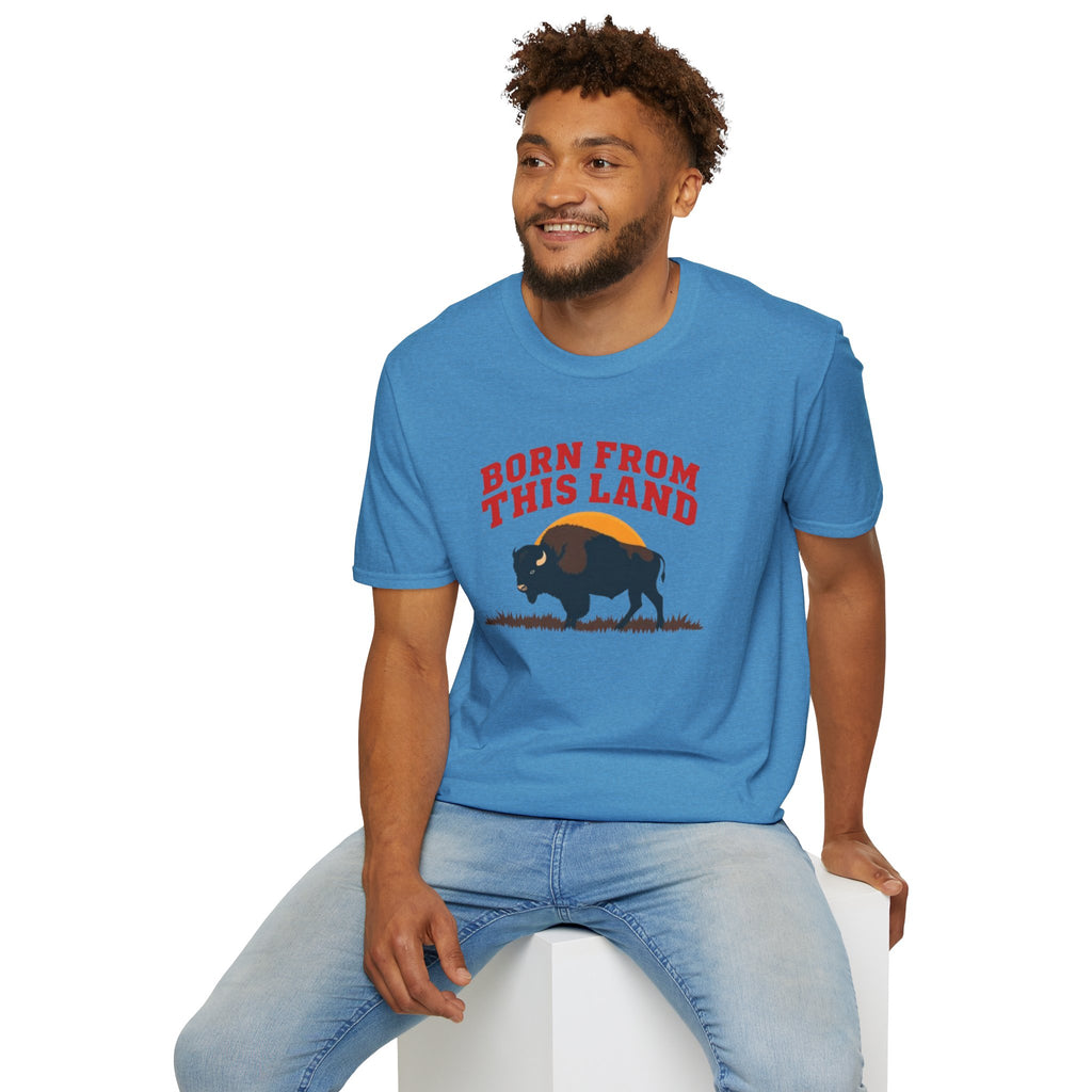 Born From this Land Native and Proud T-Shirt