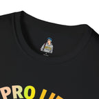 Pro Life Means Every Life Pride Tee