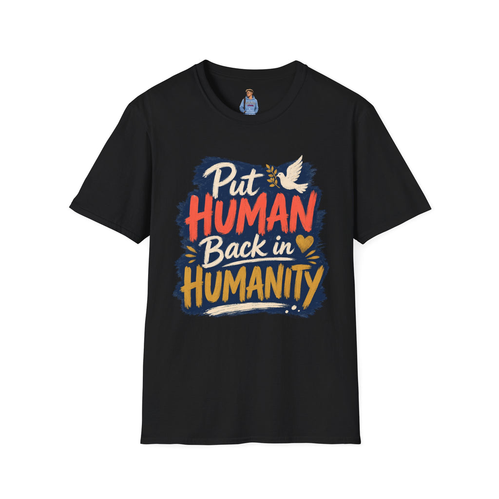Put Human Back in Humanity T-Shirt — Inspirational Peace Dove Tee