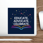 Educational Advocacy Die-Cut Stickers - Celebrate Learning! - Inspiring Designs for Students & Educators