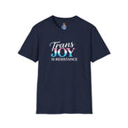 Trans Joy is Resistance Unisex T-Shirt - Celebrate Love and Empowerment