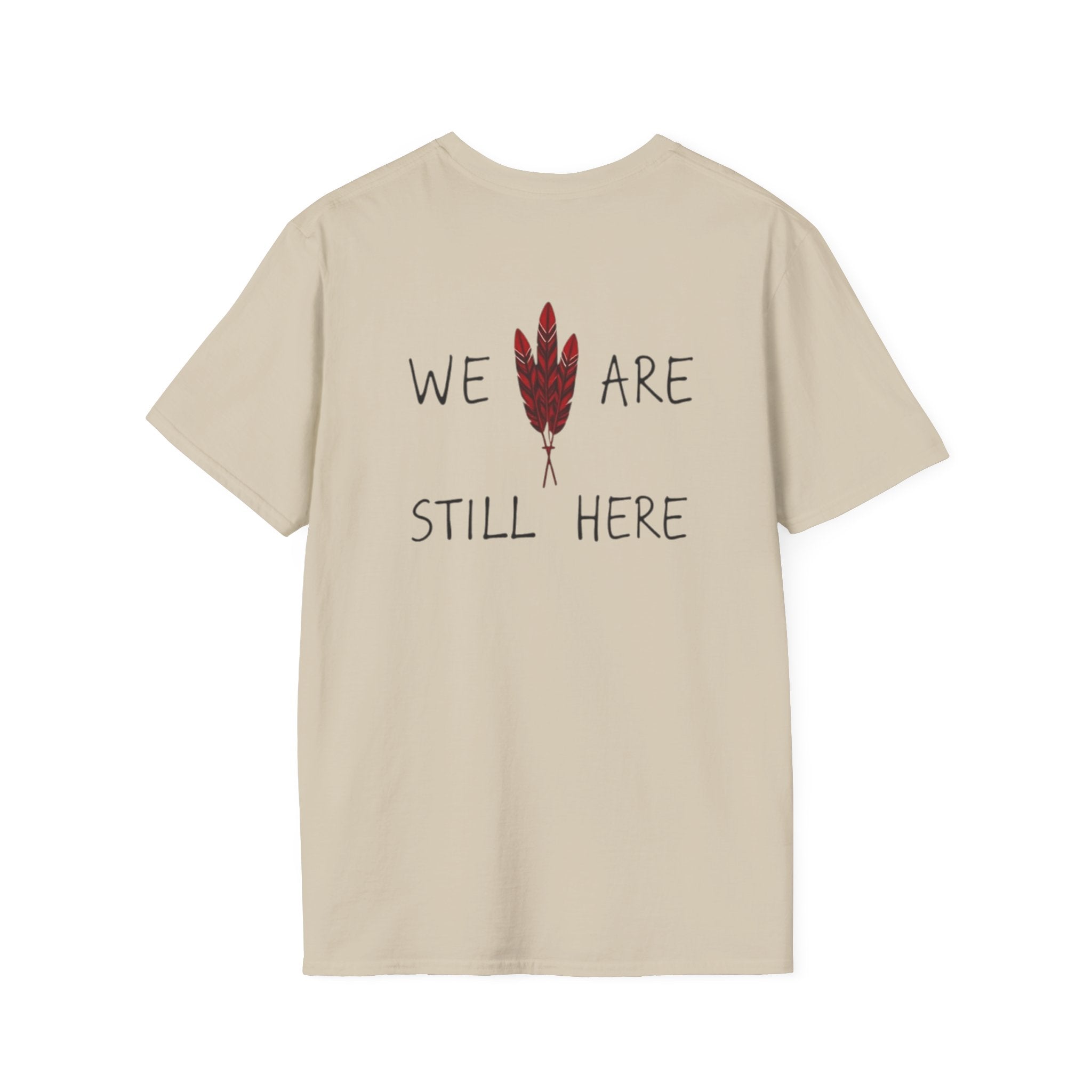 'We Are Still Here' Unisex Softstyle T-shirt