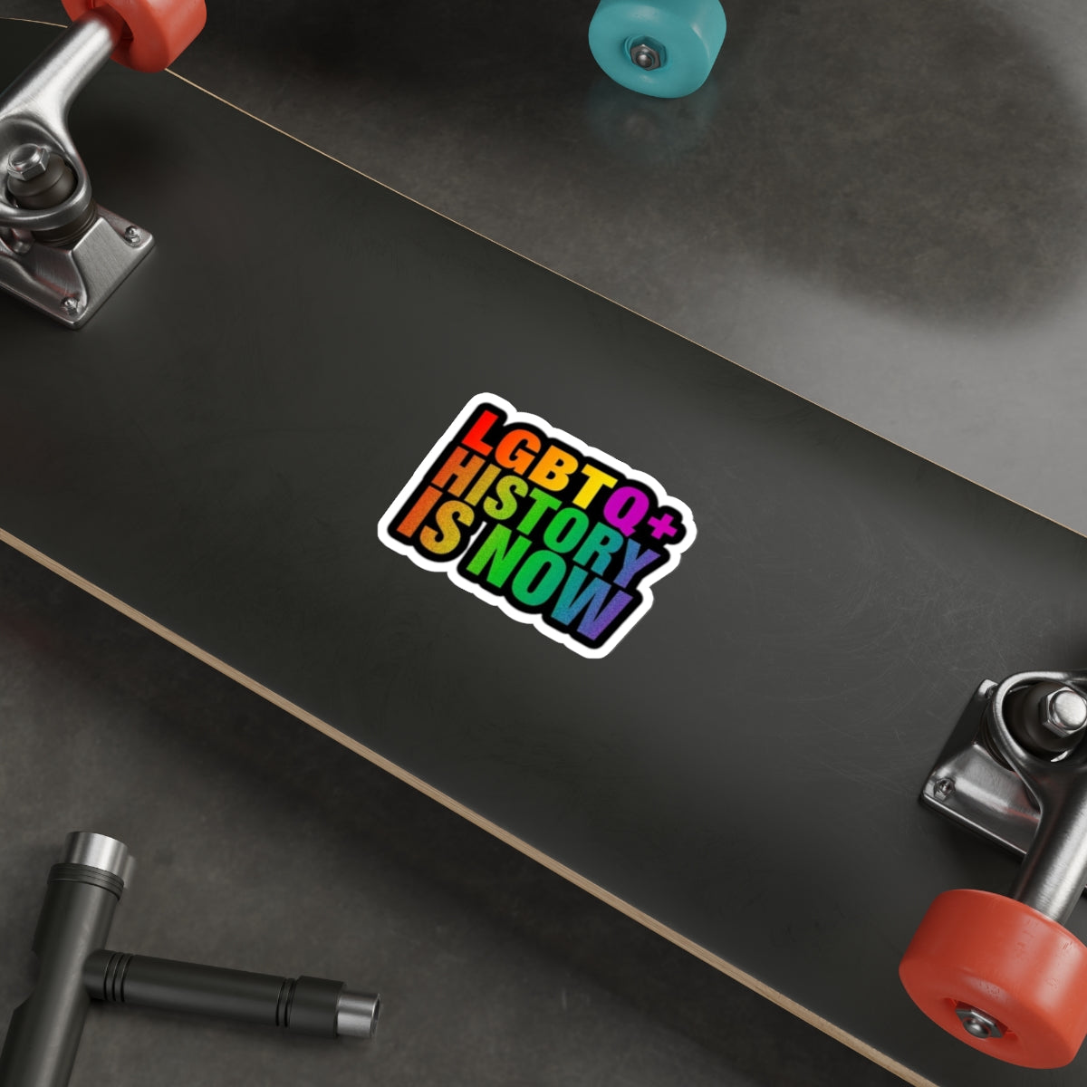 Die-Cut Stickers - LGBTQ+ HISTORY IS NOW