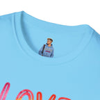 Love and Let Love T-Shirt