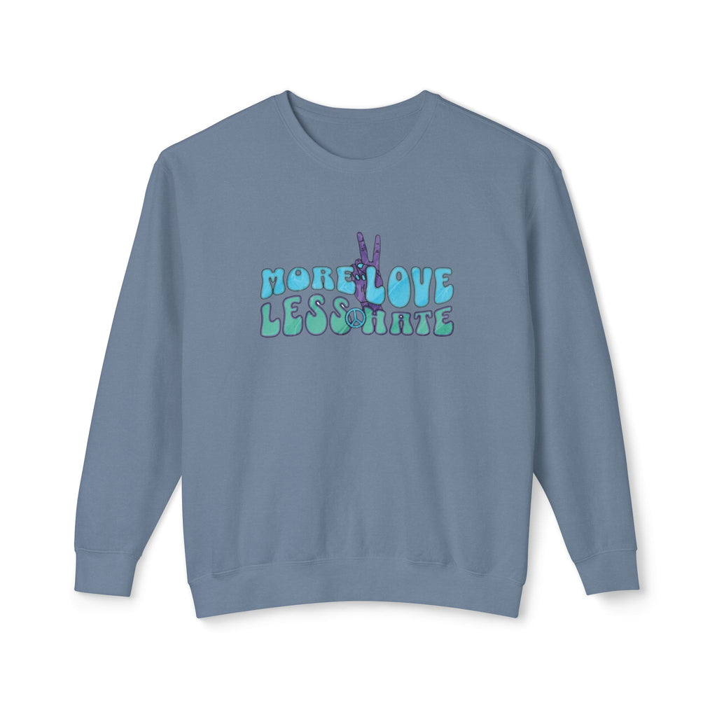 Unisex Lightweight Crewneck Sweatshirt -More Love Less Hate