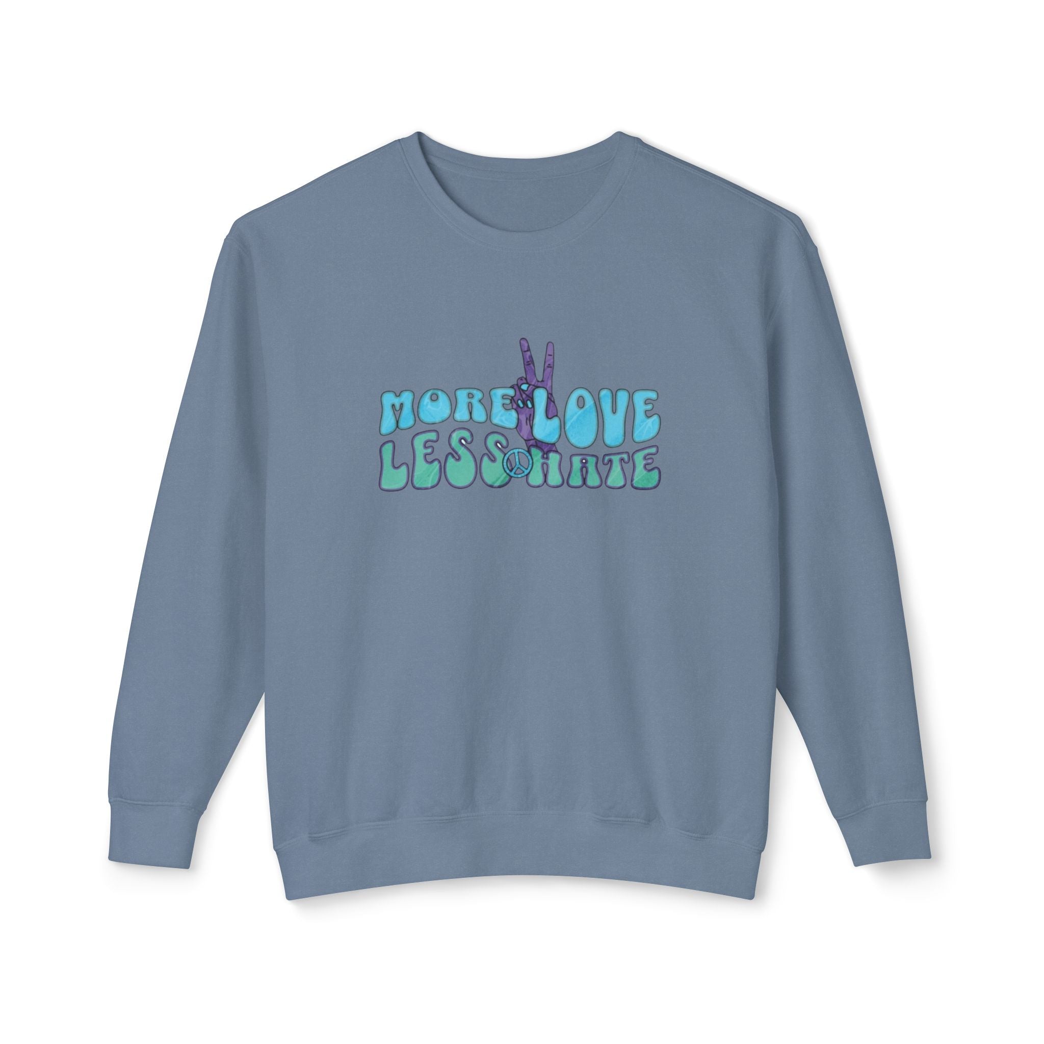Unisex Lightweight Crewneck Sweatshirt -More Love Less Hate