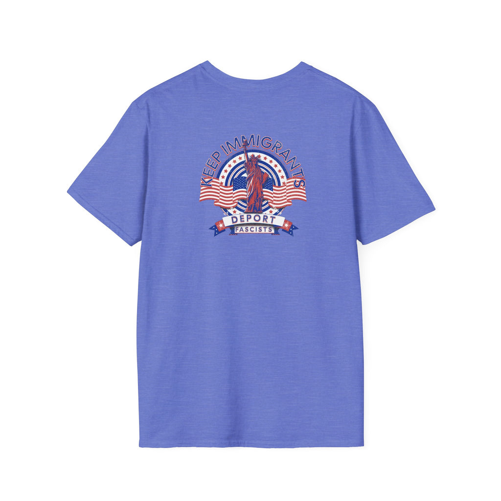 American Patriot - Keep Immigrants Deport Fascists Unisex T-Shirt - Celebrate Freedom & Diversity