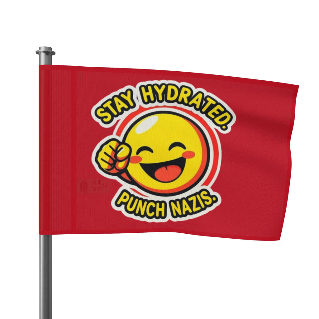 Stay Hydrated, Punch Nazis Emoji - Protest Flag