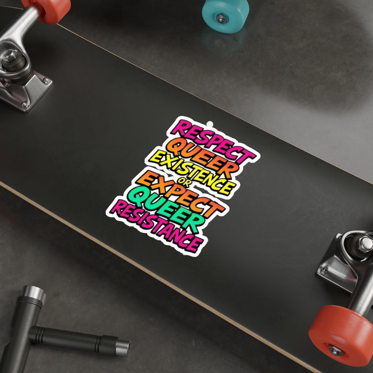 Die-Cut Stickers - RESPECT QUEER EXISTENCE OR EXPECT QUEER RESISTANCE