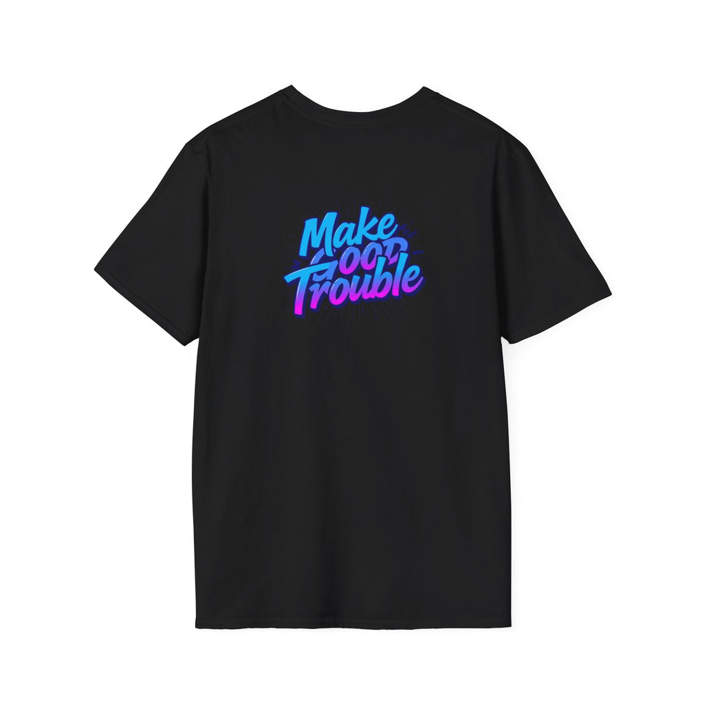 Make Good Trouble Blue Graphic Unisex T-Shirt - Fun & Bold Design for Everyday Wear