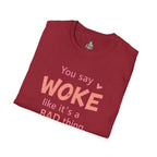 Woke is Empathy Unisex Softstyle T-Shirt - Bold Statement Tee for Everyday Activists