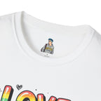 Love and Let Love T-Shirt —  Queer Pride Inspirational Tee