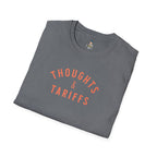Thoughts & Tariffs Softstyle Unisex T-Shirt -