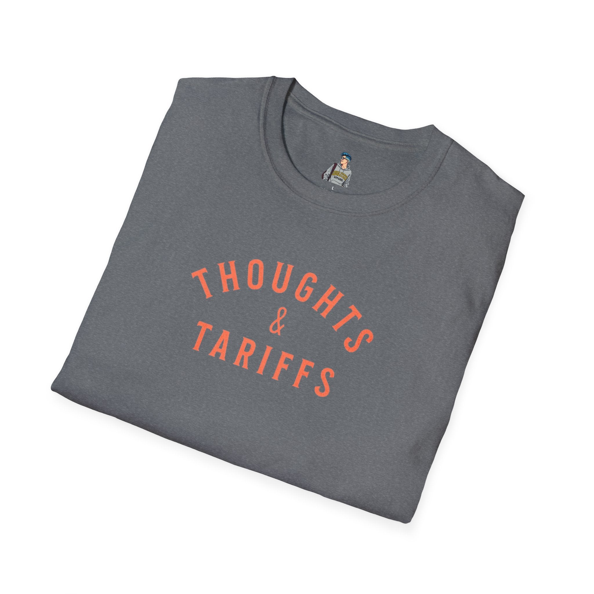 Thoughts & Tariffs Softstyle Unisex T-Shirt -