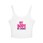 Empowering Women's Spaghetti Strap Tank Top - 'My Body, My Choice'