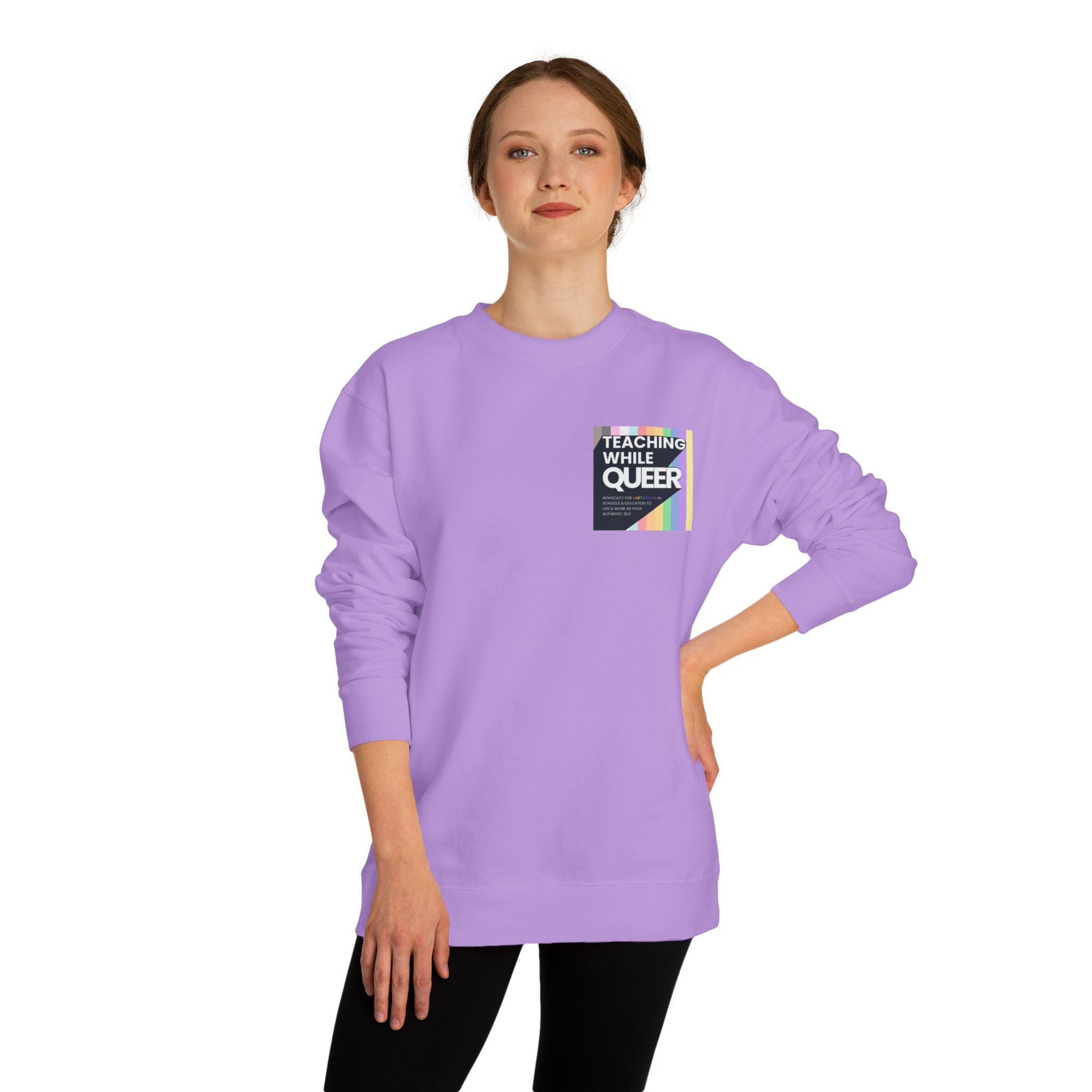 Teaching While Queer Unisex Sweatshirt