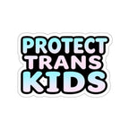 Die-Cut Stickers - PROTECT TRANS KIDS