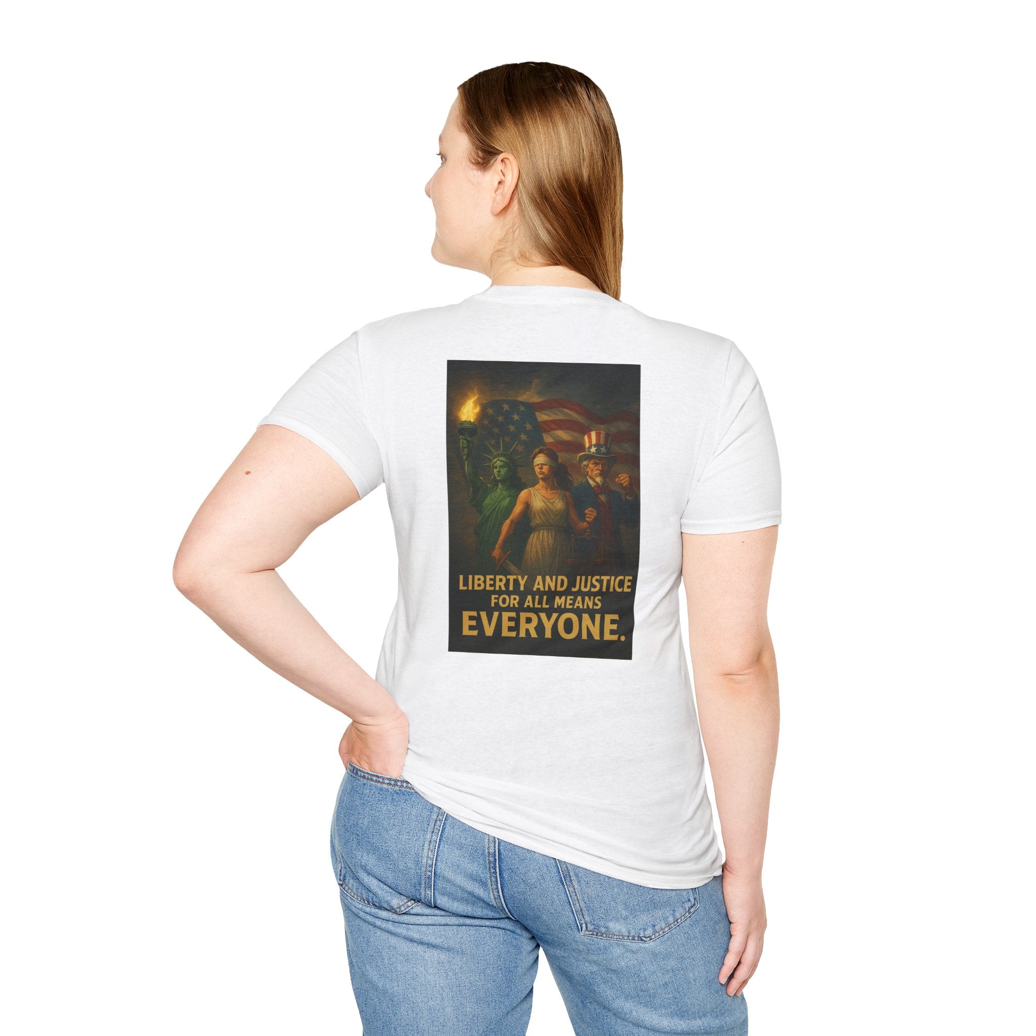 Liberty and Justice for All Means Everyone T-Shirt