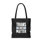 Trans Lives Matter Tote Bag