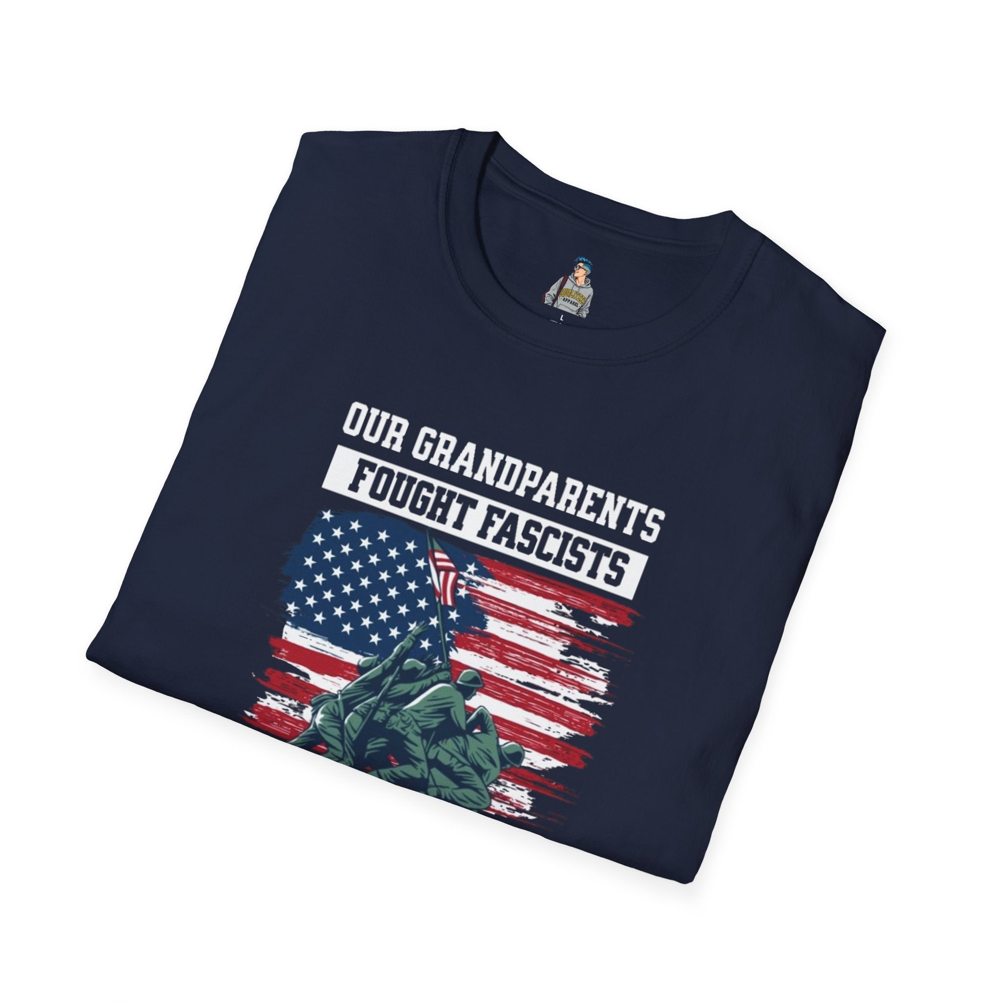 Unisex Softstyle T-Shirt: 'Our Grandparents Fought Fascists' Patriotic Tee