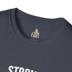 Strong Men Respect Women Statement Tee Unisex Softstyle T-Shirt