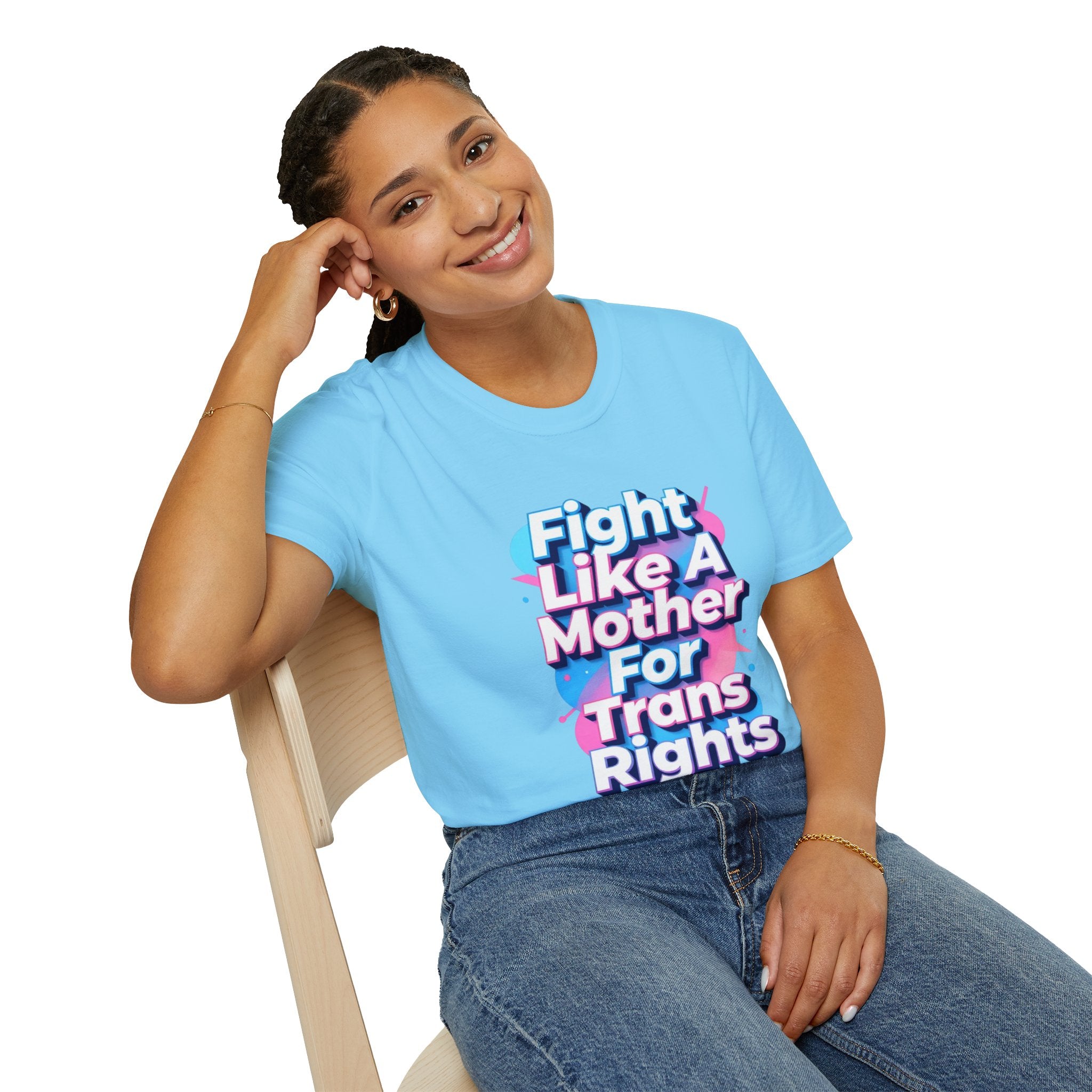 Fight Like A Mother T-Shirt - For Trans Rights