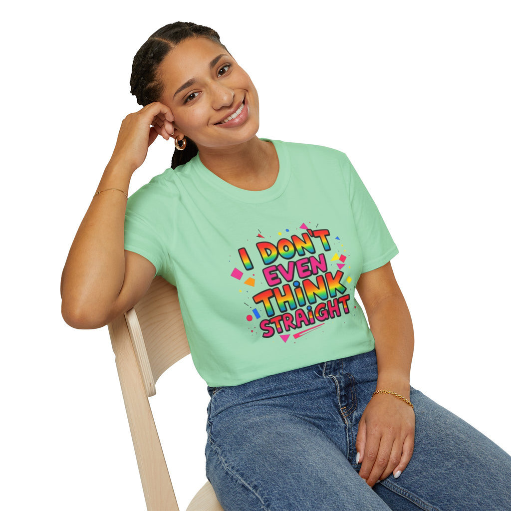 I Don't Even Think Straight Pride Tee