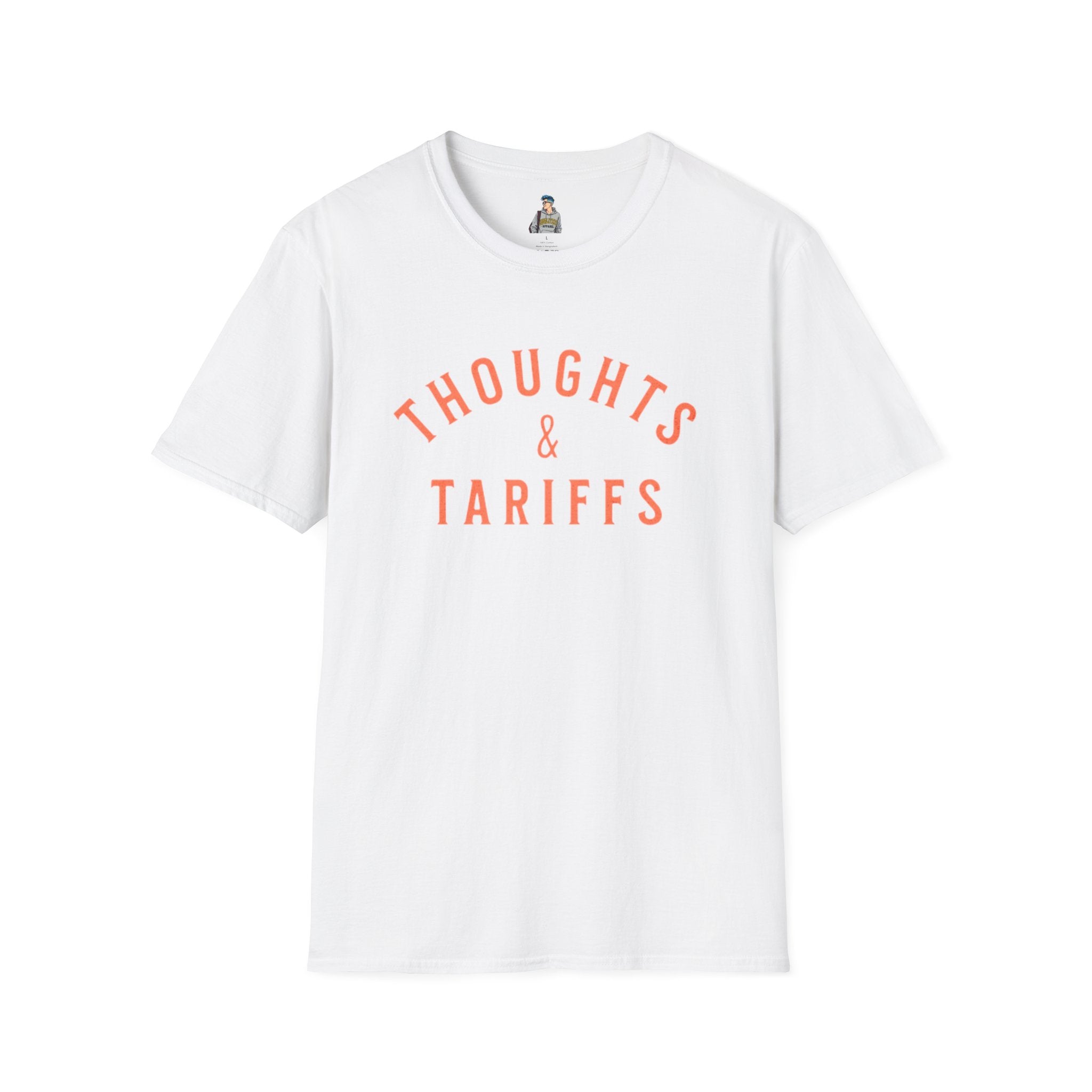 Funny Political Unisex SoftstyleThoughts and Tariffs Tee